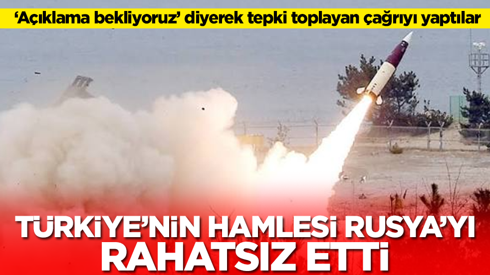Türkiye'nin hamlesi Rusya'yı rahatsız etti: Gerekli açıklamaları bekliyoruz
