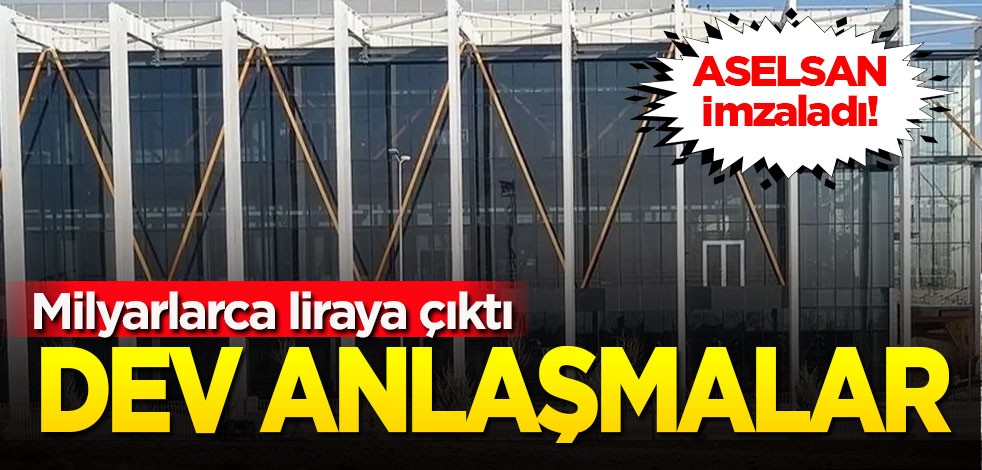 Türkiye'nin hamlesi ses getirdi: ASELSAN'ın imzaladığı yeni iş ilişkilerinin bedeli 71 milyar lira oldu!