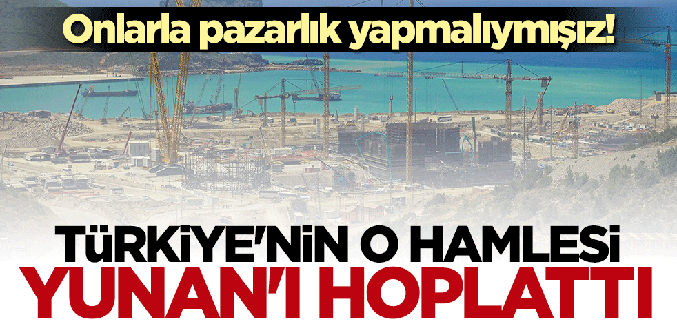 Türkiye'nin hamlesi Yunan'ı hoplattı! Pazarlık yapmalıymışız