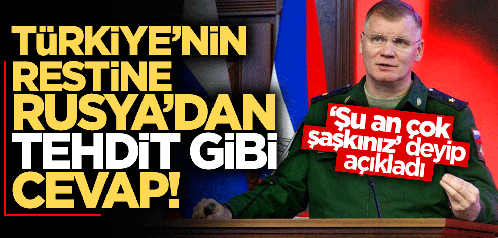 Türkiye'nin 'harekat' restine Rusya'dan tehdit gibi cevap: Çok şaşkınız