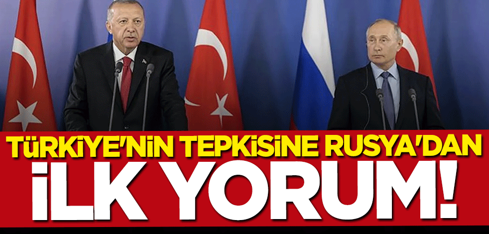 Türkiye'nin ilhak kararı tepkisine Rusya'dan ilk yorum