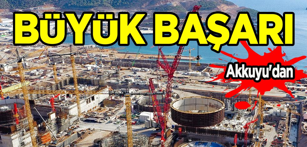 Türkiye'nin ilk nükleer enerji santrali Akkuyu şimdiden 55 milyar lira para kazandırdı: Akkuyu'da işler hızlanıyor