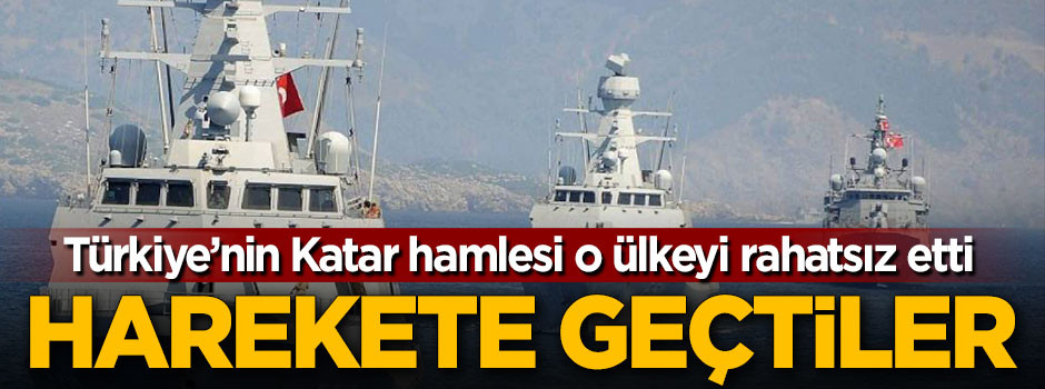 Türkiye'nin Katar hamlesi BAE'yi rahatsız etti!