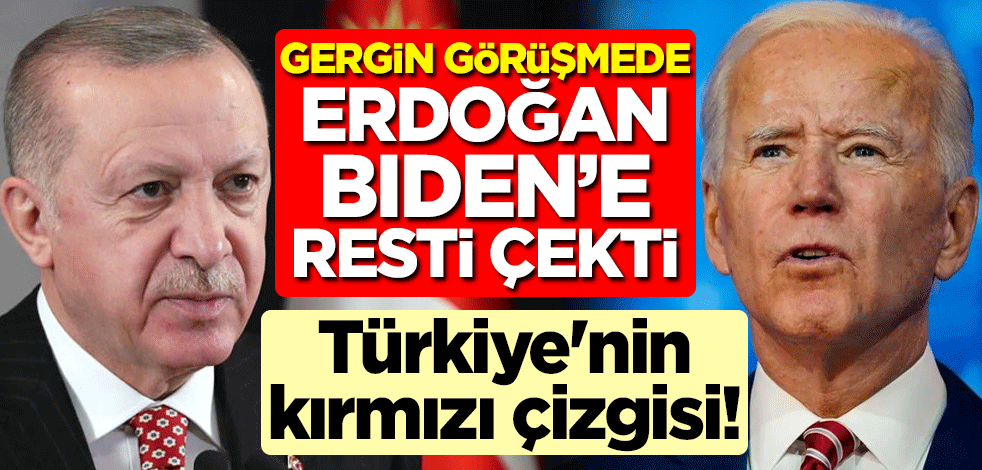 Türkiye'nin kırmızı çizgisi! Gergin görüşmede Erdoğan, Biden'e resti çekti