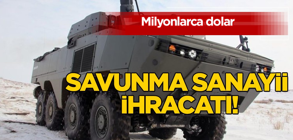 Türkiye'nin milli ve özgün SİHA ve mühimmatı ön planda, sipariş yağıyor! Savunma Sanayii İhracatı