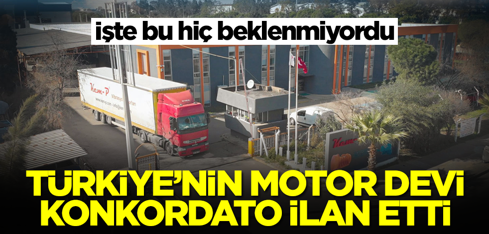 Türkiye'nin motor devi konkordato ilan etti! İşte bu beklenmiyordu