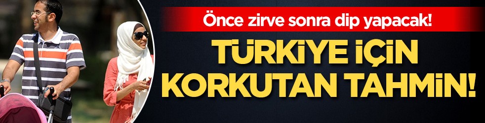 Türkiye'nin nüfusu için korkutan tahmin: 2050'de 93 milyon 774 bin 618 kişiye ulaşması bekleniyor