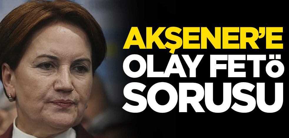 Türkiye'nin önünde Meral Akşener'e soruldu: FETÖ'cü müsünüz?