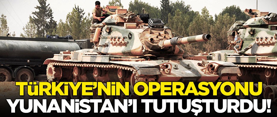 Türkiye'nin operasyonu Yunanistan'ı tutuşturdu!