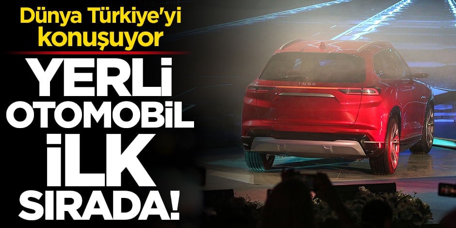 Türkiye'nin otomobili dünya gündeminin ilk sırasında!