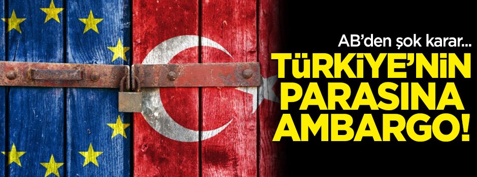 Türkiye'nin parasına ambargo koydular!