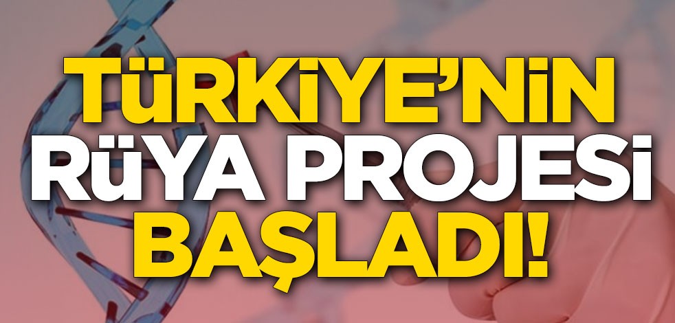 Türkiye'nin rüya projesi başladı! Kişiye özel uygulanacak