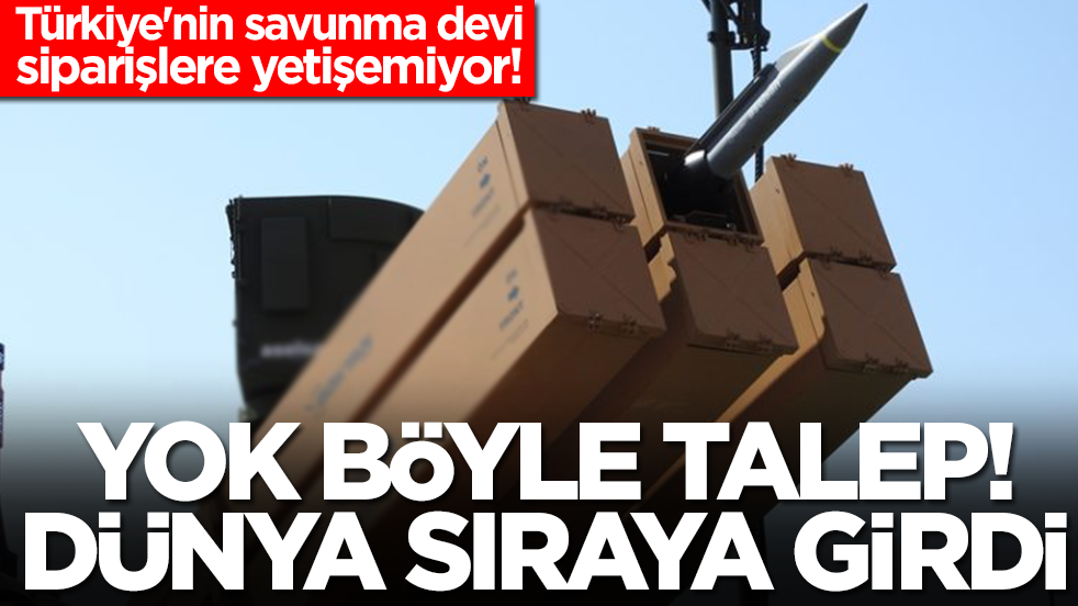 Türkiye'nin savunma devi siparişlere yetişemiyor: Yok böyle talep, dünya sıraya girdi