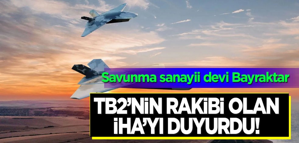Savunma sanayii devi Bayraktar TB2’nin rakibi olacak İHA’yı duyurdu: Başka bir İHA! Flaş karar verildi