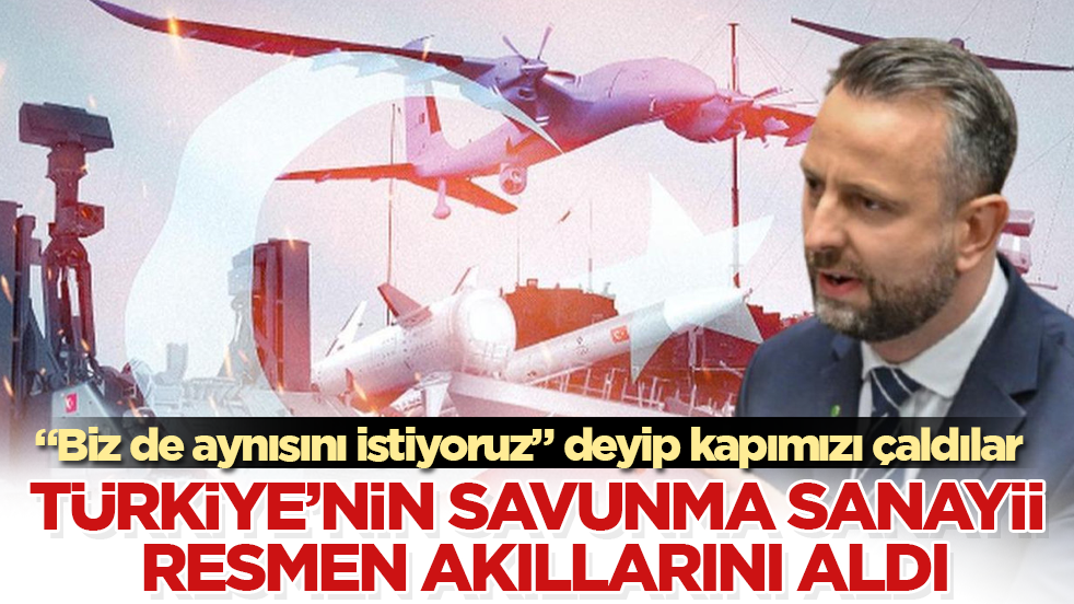 Türkiye’nin savunma sanayii resmen akıllarını aldı! “Biz de aynısını istiyoruz” deyip kapımızı çaldılar