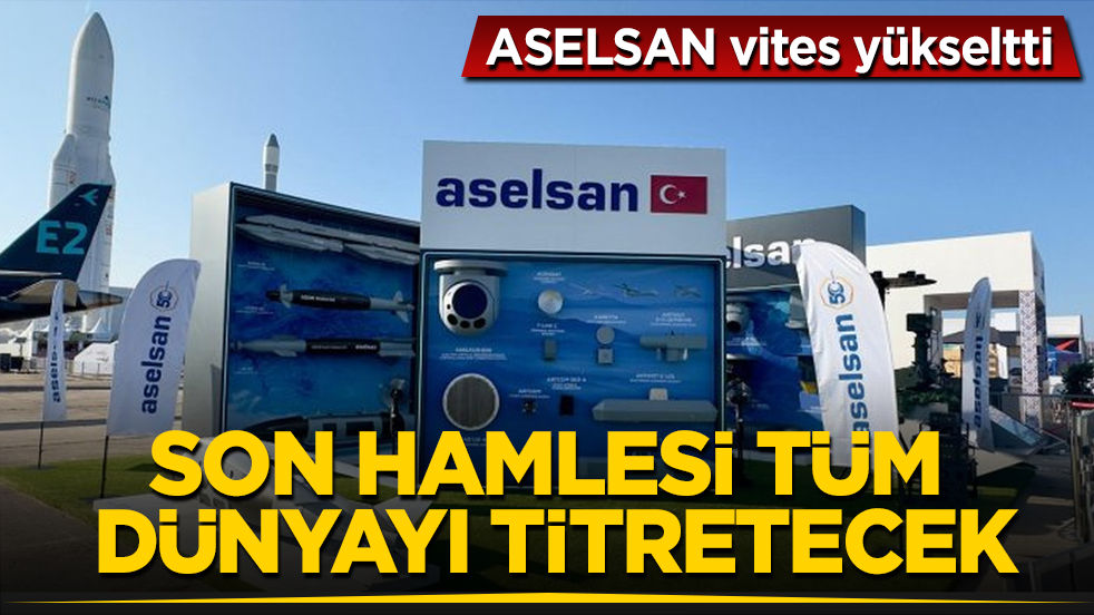 Türkiye’nin savunma sanayiindeki gururu ASELSAN vites yükseltti! Son hamlesi tüm dünyayı titretecek