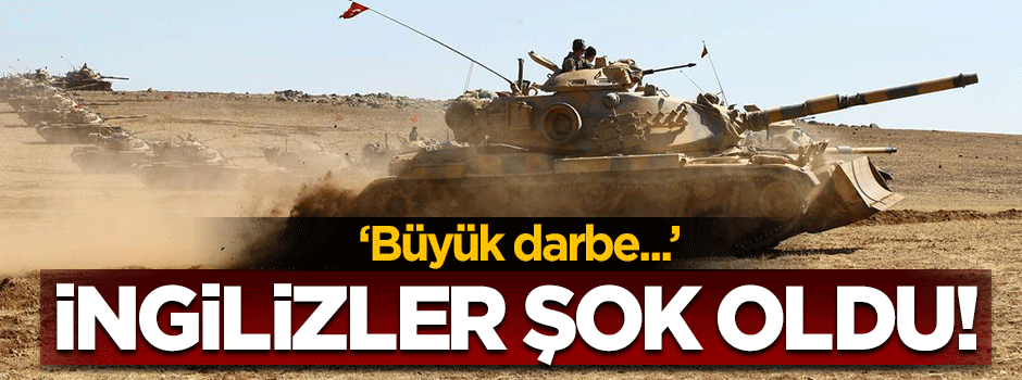 Türkiye'nin sınır ötesi operasyonu İngilizleri şoka uğrattı