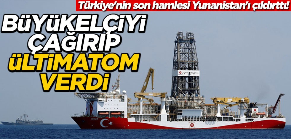 Türkiye'nin son hamlesi Yunanistan'ı çıldırttı! Büyükelçiyi çağırıp ültimatom verdi