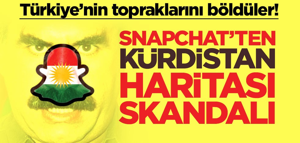 Türkiye’nin topraklarını böldüler! Snapchat’ten Kürdistan haritası skandalı