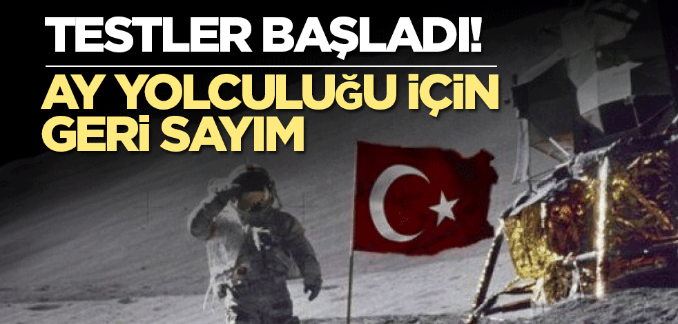 Türkiye'nin hedefi ay için ilk adım atıldı