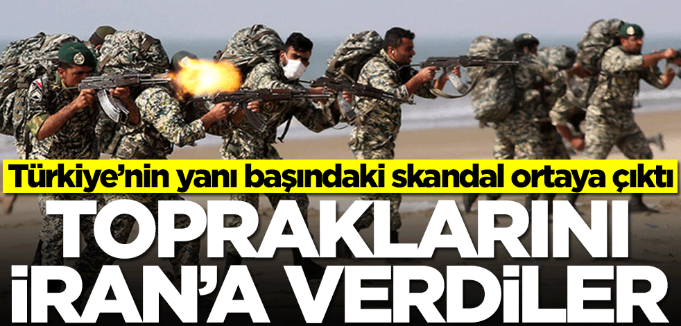 Türkiye’nin yanı başındaki skandal ortaya çıktı! Topraklarını İran'a verdiler