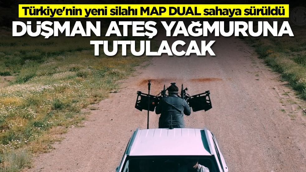 Türkiye'nin yeni silahı MAP DUAL sahaya sürüldü: Düşman ateş yağmuruna tutulacak