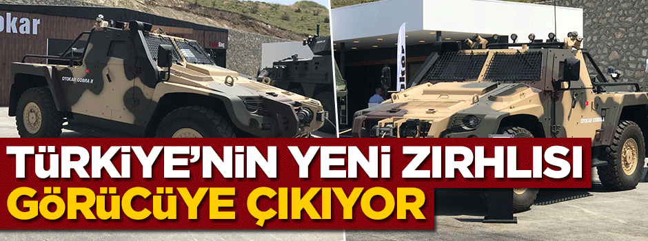 Türkiye'nin yeni zırhlısı görücüye çıkıyor