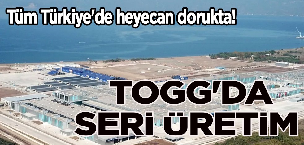 Türkiye'nin yerli otomobili TOGG'da seri üretim için geri sayım! Cumhurbaşkanı Erdoğan katılımıyla açılacak