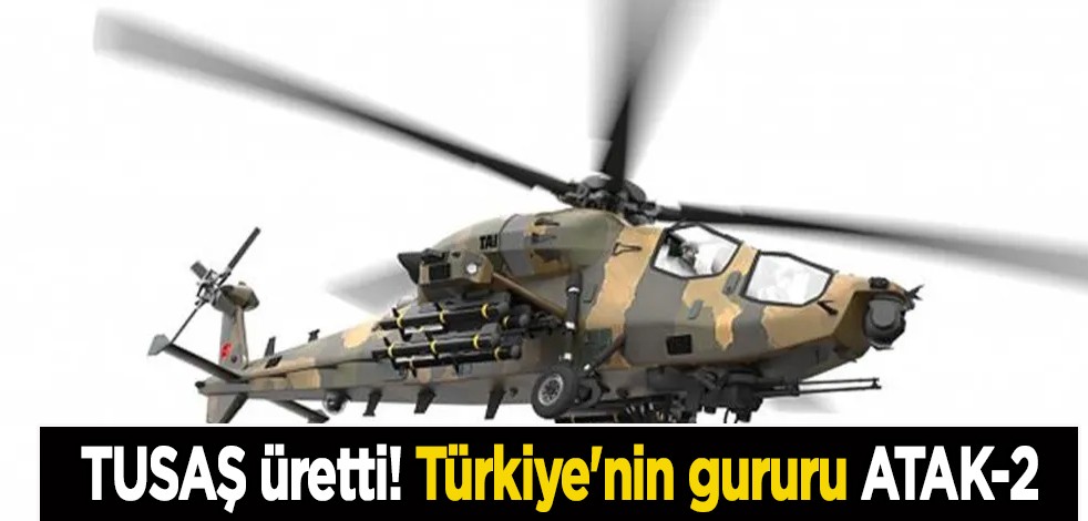 Türkiye'nin yerli ve milli uçakları için tarihi anlar! Demir: TUSAŞ'ın gururu Ağır sınıf taarruz helikopteri ATAK-2 ilk kez havalandı