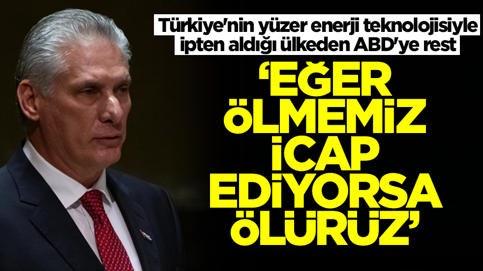 Türkiye'nin yüzer enerji teknolojisiyle ipten aldığı ülkeden ABD'ye rest: Eğer ölmemiz icap ediyorsa ölürüz