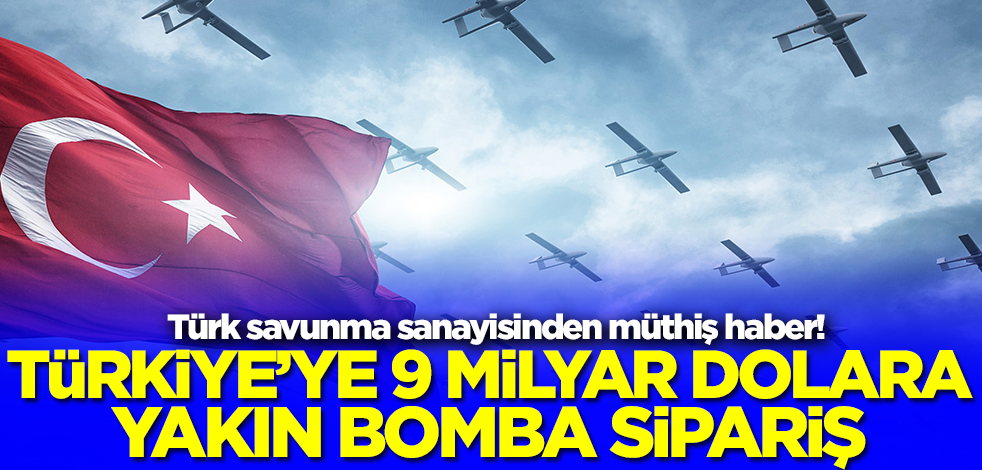 Türkiye'ye 9 milyar dolara yakın bomba sipariş! Ankara'nın peş peşe kapısını çaldılar