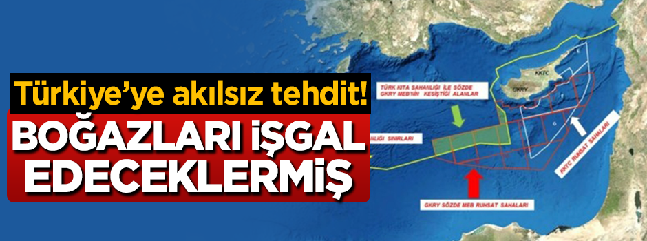 Türkiye'ye akılsız tehdit! Boğazları işgal edeceklermiş