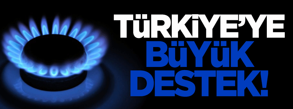 Türkiye'ye büyük destek!