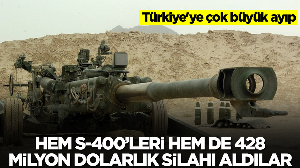 Türkiye'ye çok büyük ayıp: Hem S-400'leri hem de 428 milyon dolarlık silahı aldılar