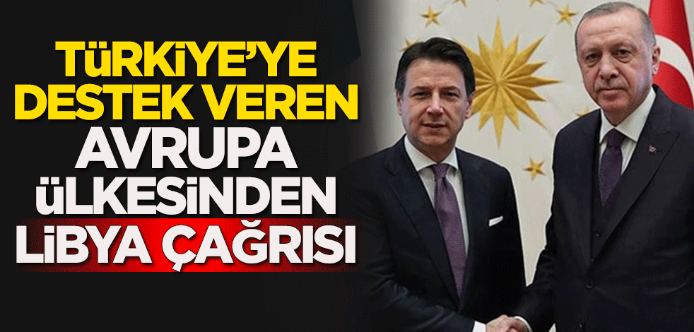 Türkiye'ye destek veren İtalya'dan Libya çağrısı