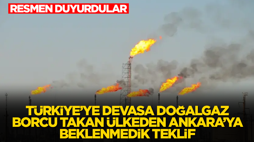 Türkiye'ye devasa doğalgaz borcu takan ülkeden Ankara'ya beklenmedik teklif: Resmen duyurdular