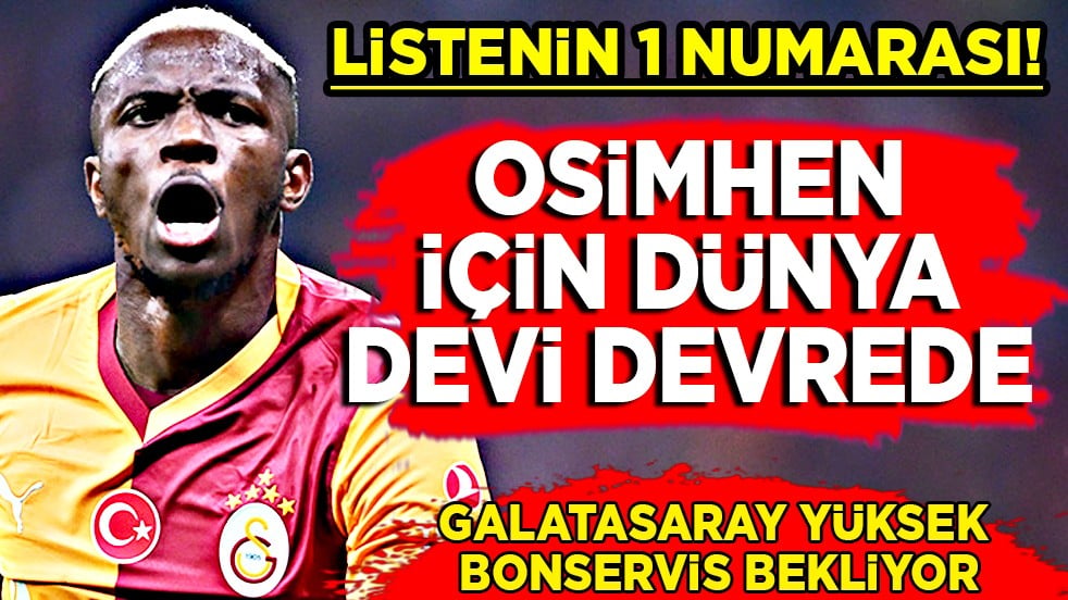 Türkiye'ye gelecekler! Osimhen yeniden piyasada: Dev bonservis bekleniyor...
