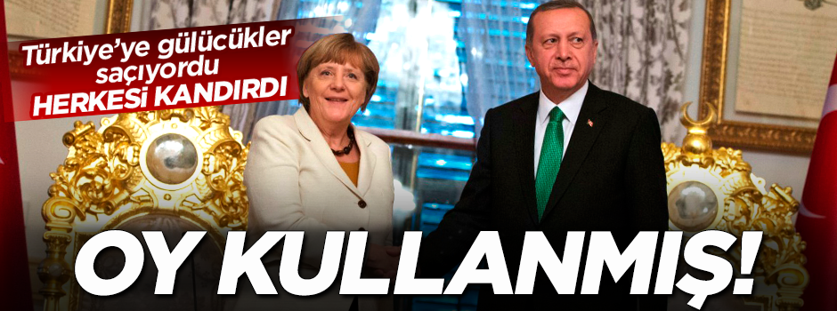 Türkiye'ye gelip gülücükler saçan Merkel, herkesi kandırdı