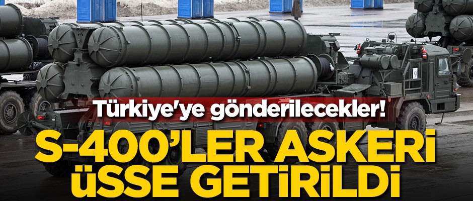 Türkiye'ye gönderilecekler! S-400'ler askeri üsse getirildi