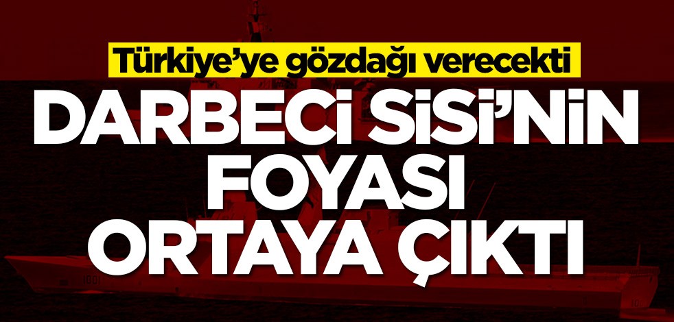 Türkiye'ye gözdağı verecekti! Mısır'ın foyası ortaya çıktı