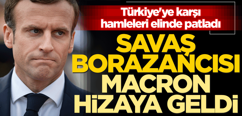 Türkiye'ye karşı hamleleri elinde patladı! Savaş borazancısı Macron hizaya geldi