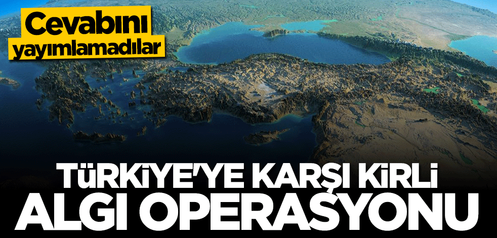 Türkiye'ye karşı kirli algı operasyonu! Türk büyükelçinin cevabını yayımlamadılar