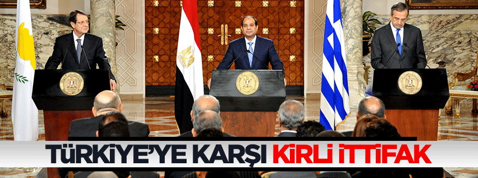 Türkiye'ye karşı kirli ittifak