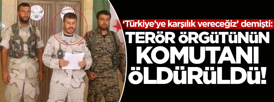 'Türkiye'ye karşılık vereceğiz' demişti: Öldürüldü!