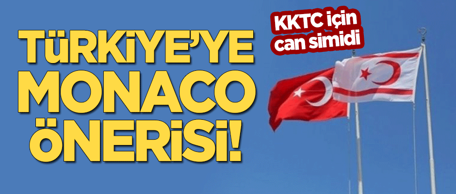 Türkiye'ye KKTC için 'Monaco' önerisi!
