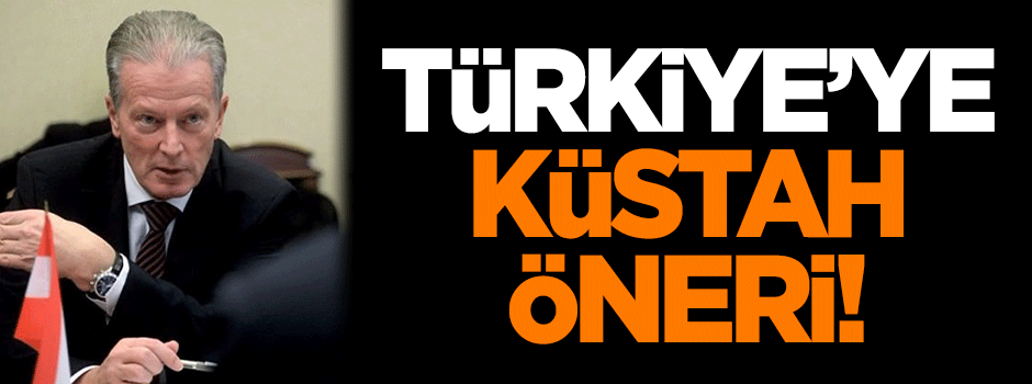 Türkiye'ye küstah öneri!