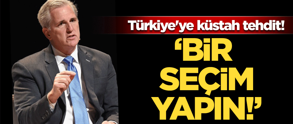 Türkiye'ye küstah tehdit! Bir seçim yapın!