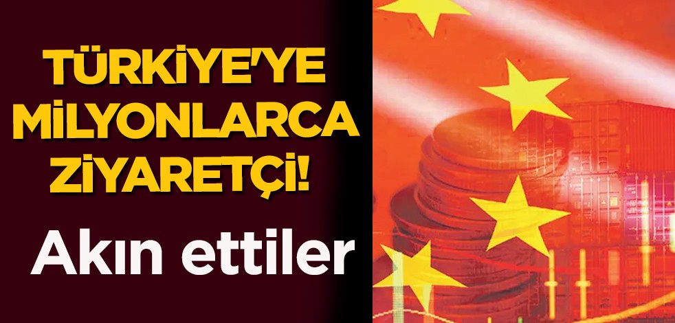Türkiye'ye milyonlarca ziyaretçi! Çin yeniden yükselişte ama Türkiye yeni hamleler ile çalkalanıyor! Türkiye'deki performans
