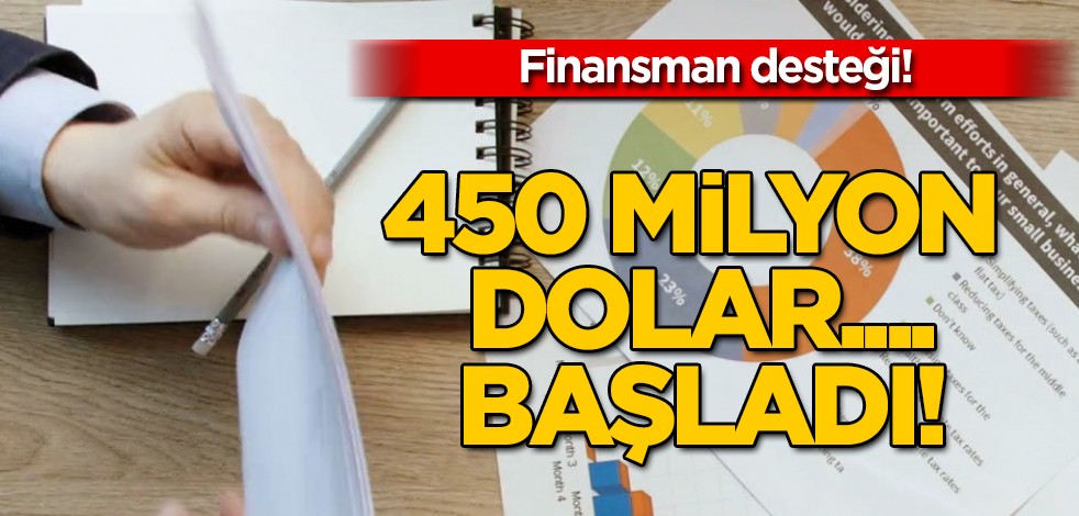  Türkiye'ye müthiş haber: 450 milyon dolarlık finansman desteği! Tarihi belli oldu: Hesaplara yatırılıyor!