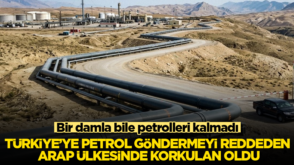 Türkiye’ye petrol göndermeyi reddeden Arap ülkesinde korkulan oldu! Bir damla bile petrolleri kalmadı
